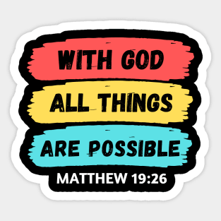 With God All Things Are Possible | Christian Saying Sticker